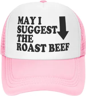 May I Suggest The Roast Beef Trucker Hat Funny Hats Men Women Adult Dirty Humor Vintage Snapback Baseball Cap